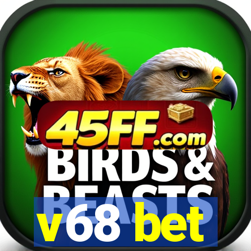 v68 bet